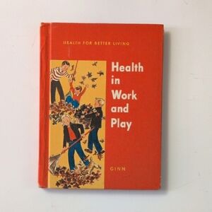 Health In Work and Play - vintage school reader